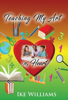 Hardcover Teaching My Art My Heart Book