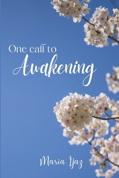 Paperback One call to awakening: Awakening from a spiritual perspective Book