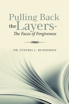 Paperback Pulling Back the Layers-: The Faces of Forgiveness Book