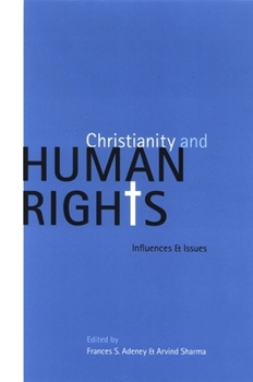 Paperback Christianity and Human Rights: Influences and Issues Book