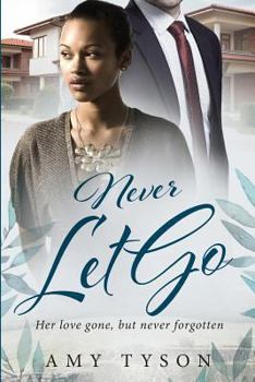 Paperback Never Let Go: A Billionaire Widow BWWM Love Story Book