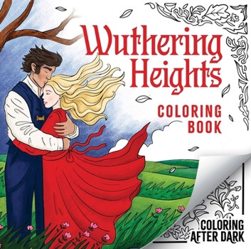 Paperback Wuthering Heights Coloring Book: A Romantic Cosy Colouring Book for Adults and Teens Book