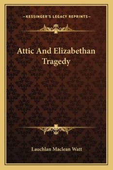 Attic And Elizabethan Tragedy