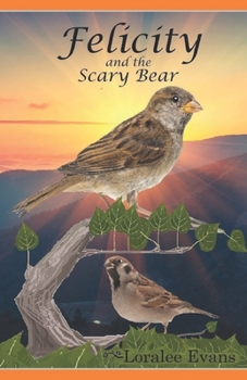 Felicity and the Scary Bear - Book #4 of the Felicity