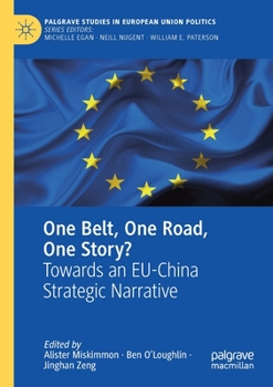 Paperback One Belt, One Road, One Story?: Towards an Eu-China Strategic Narrative Book