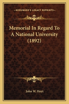 Paperback Memorial In Regard To A National University (1892) Book
