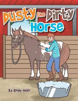 Paperback Dusty the Dirty Horse Book