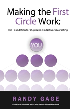 Paperback Making the First Circle Work: The Foundation for Duplication in Network Marketing Book