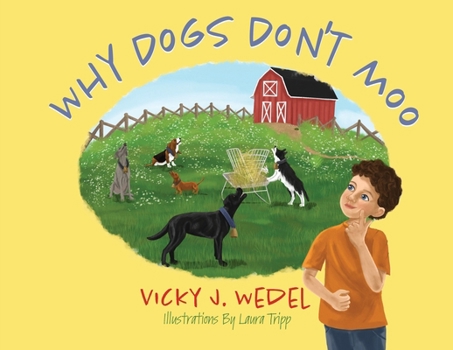 Paperback Why Dogs Don't Moo Book