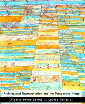 Hardcover Architectural Representation and the Perspective Hinge Book