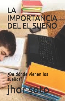 Paperback La Importancia del El Sue?o: ?De d?nde vienen los sue?os? [Spanish] Book