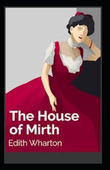 The House of Mirth Illustrated