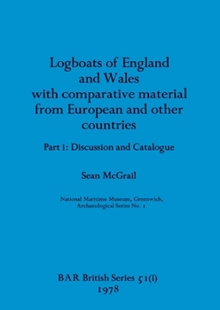 Paperback Logboats of England and Wales Part I Book