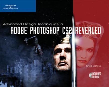 Paperback Advanced Design Techniques in Adobe Photoshop CS2 Revealed [With 2 CDROMs] Book