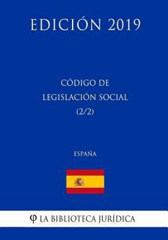 Paperback Código de Legislación Social (2/2) (España) (Edición 2019) [Spanish] Book