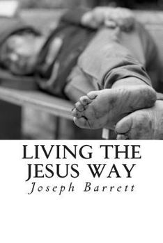 Paperback Living the Jesus Way: a Journey Through the Sermon on the Mount Book