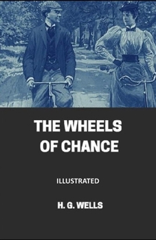 Paperback The Wheels of Chance Illustrated Book