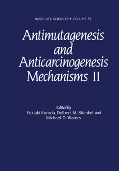 Hardcover Antimutagenesis and Anticarcinogenesis Mechanisms 2 Book