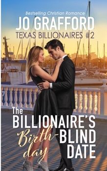 The Billionaire's Birthday Blind Date (Billionaire Birthday Club) - Book #2 of the Billionaire Birthday Island