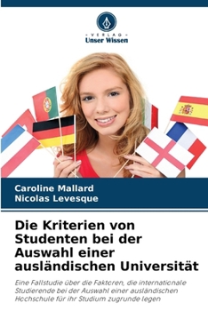 Paperback Die Kriterien von Studenten bei der Auswahl einer ausländischen Universität [German] Book