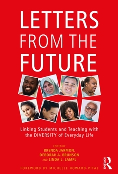 Paperback Letters from the Future: Linking Students and Teaching with the Diversity of Everyday Life Book