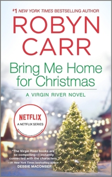 Bring Me Home for Christmas - Book #14 of the Virgin River