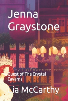Paperback Jenna Graystone: Quest of The Crystal Caverns Book