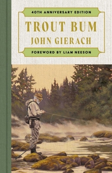 Hardcover Trout Bum: With a foreword from Liam Neeson Book