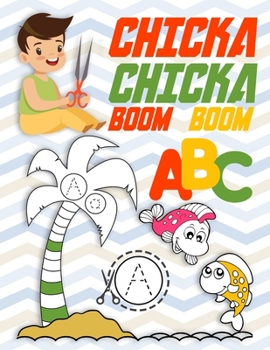 Paperback Chicka Boom Boom ABC Book: Boom Chicka Boom Alphabet coloring book for kids ages 2-4. Toddler ABC coloring book 2020 New Collection [Large Print] Book
