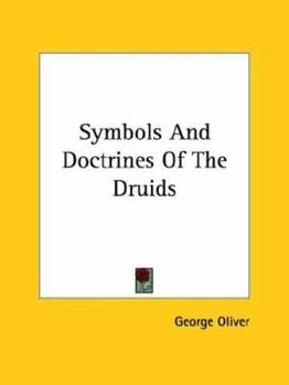 Paperback Symbols And Doctrines Of The Druids Book