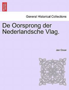 Paperback de Oorsprong Der Nederlandsche Vlag. Book