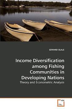 Paperback Income Diversification among Fishing Communities in Developing Nations Book