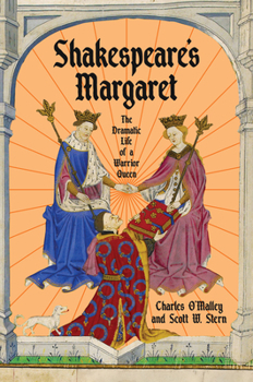 Hardcover Shakespeare's Margaret: The Dramatic Life of a Warrior Queen Book