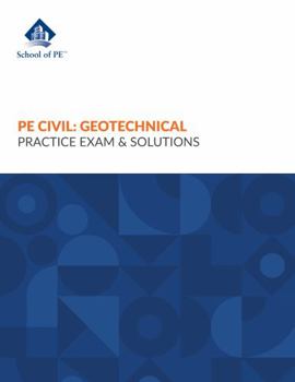 Perfect Paperback PE Civil: Geotechnical Practice Exam & Solutions Book