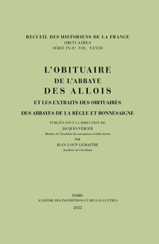 Paperback L'Obituaire de l'Abbaye Des Allois Et Les Extraits Des Obituaires Des Abbayes de la Regle Et Bonnesaigne [French] Book
