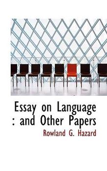 Essay on Language : And Other Papers