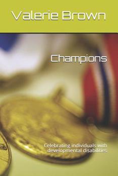 Paperback Champions: Celebrating individuals with developmental disabilities Book