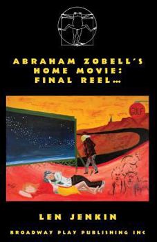 Paperback Abraham's Zobell's Home Movie, Final Reel Book