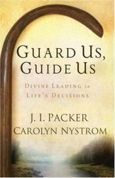Hardcover Guard Us, Guide Us: Divine Leading in Life's Decisions Book