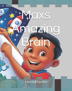 Paperback Maxs Amazing Brain Book