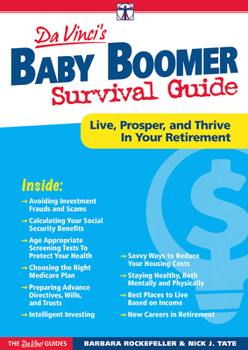 Paperback Baby Boomer Survival Guide: Live, Prosper, and Thrive in Your Retirement Book