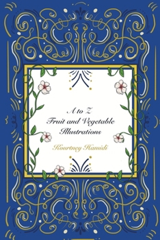 Paperback A to Z: Fruit and Vegetable Illustr... Book