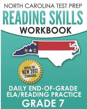 Paperback NORTH CAROLINA TEST PREP Reading Skills Workbook Daily End-of-Grade ELA/Reading Practice Grade 7: Preparation for the EOG English Language Arts/Readin Book