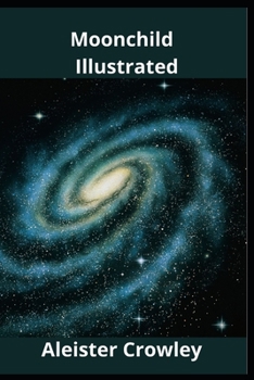 Paperback Moonchild Illustrated Book