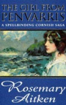 The Girl from Penvarris - Book #1 of the Cornish Sagas