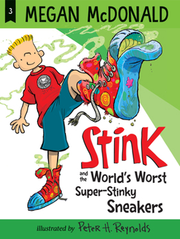 Stink and the World's Worst Super-Stinky Sneakers - Book #3 of the Stink