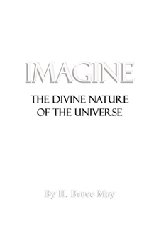 Paperback Imagine: The Divine Nature of the Universe Book