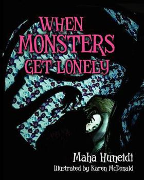 Paperback When Monsters Get Lonely Book