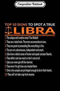 Composition Notebook: Top 10 Rules Of Libra Zodiac Sign Funny  Journal/Notebook Blank Lined Ruled 6x9 100 Pages