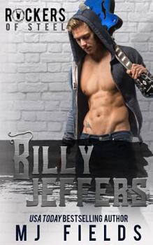 Billy Jeffers - Book #4 of the Rockers of Steel